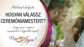 Hogyan válassz Ceremóniamestert? | www.nagyigen.hu